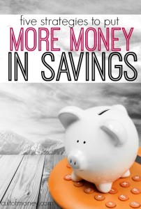 Want to put more money in savings? Here are five tried and true strategies that will increase the size of your bank account!
