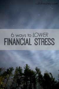 Almost three quarters of America is worried about money. Here are six things you can (and should) do to lower your financial stress.