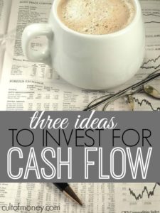 Investing for cash flow is a great way to build long lasting income streams. If you're interested in getting started here are three ideas.
