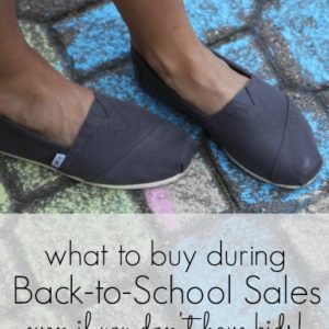 There are great deals to be had right now on a variety of items. Here's what to buy during back to school sales even if you don't have kids.