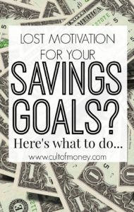 Keeping motivation for your savings goals can be TOUGH! Especially, if they're long term goals. Here's what to do when you start to lose steam.