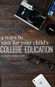 Ready to start saving for the future? Here are four ways to save for your child's college education and the pros and cons of each method.