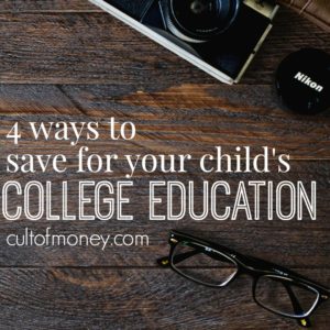 Ready to start saving for the future? Here are four ways to save for your child's college education and the pros and cons of each method.