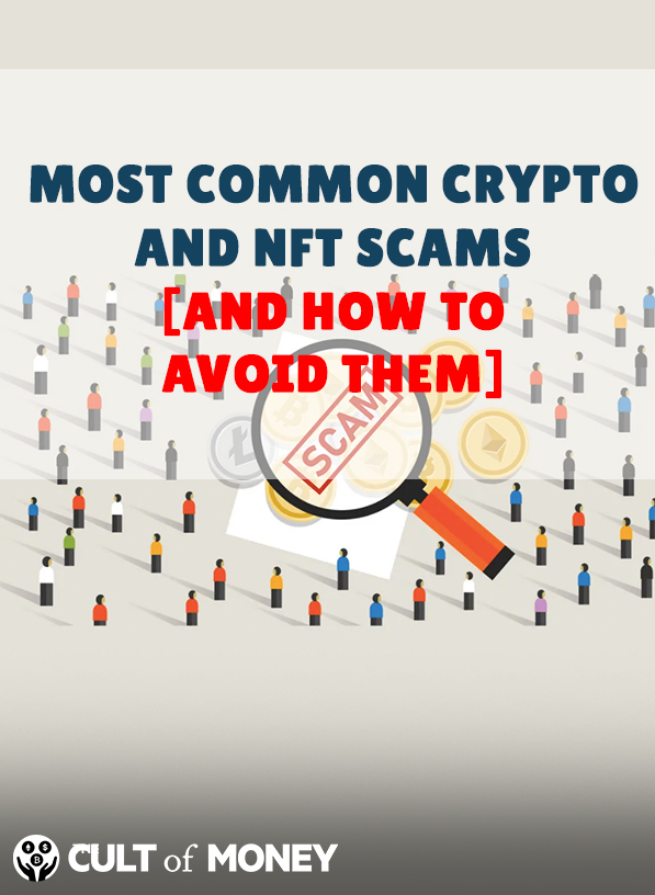 Most Common Crypto And NFT Scams (And How To Avoid Them)