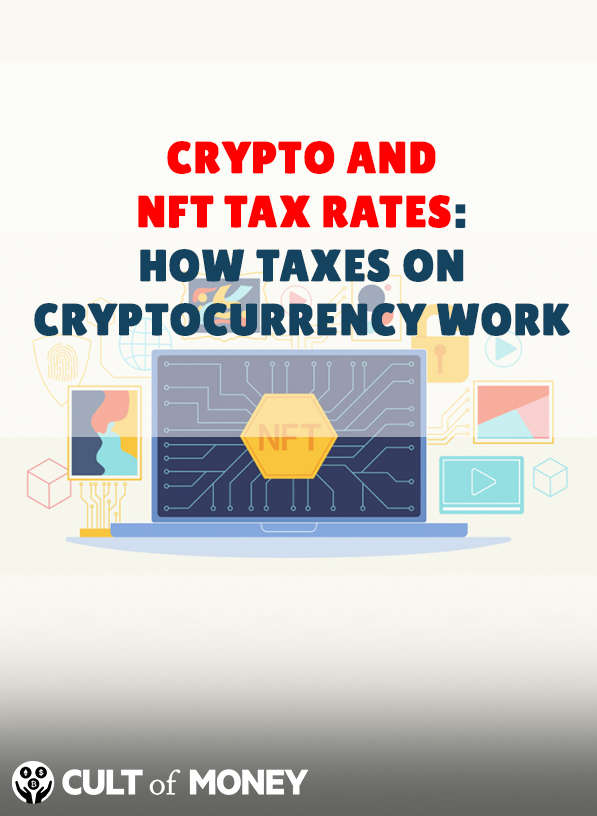 Crypto And NFT Tax Rates | How Taxes On Cryptocurrency Work