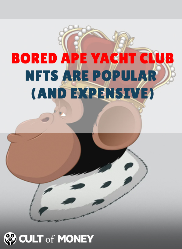 Bored Ape Yacht Club NFTs Are Popular (And Expensive)