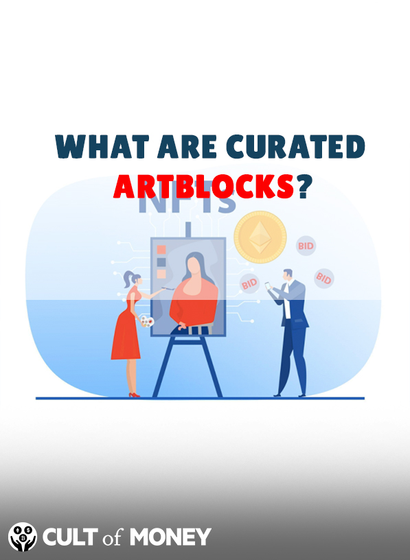 What Are Curated Art Blocks NFTs?