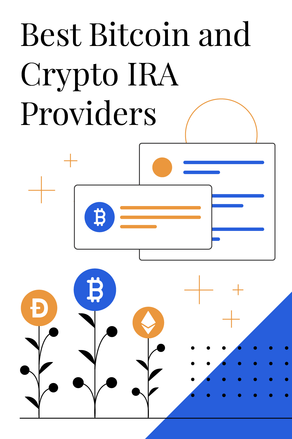 Best Bitcoin And Crypto IRA Providers For 2022