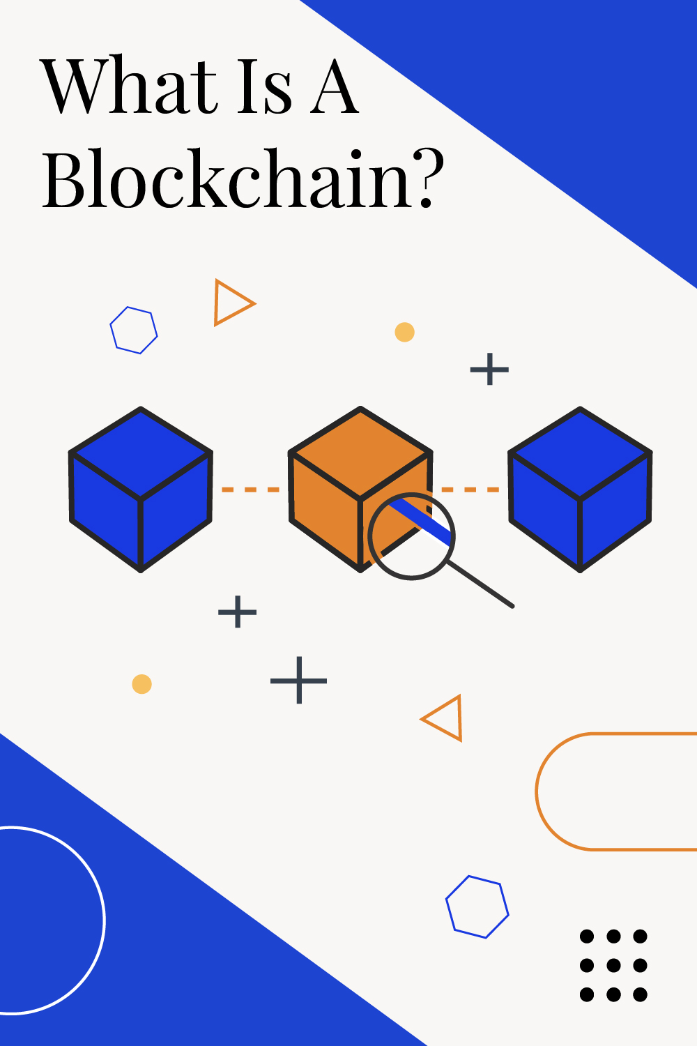 What Is A Blockchain & How Does It Work?
