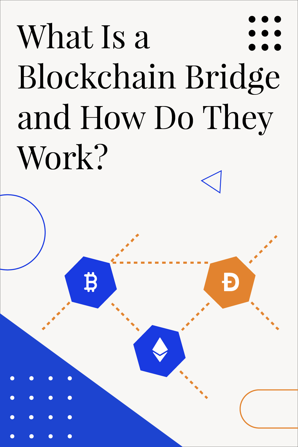 What Is A Blockchain Bridge And How Do They Work?