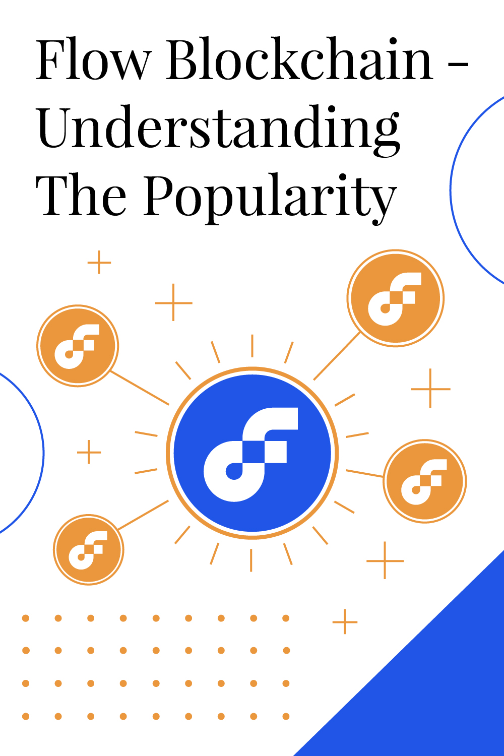 What Is Flow Blockchain? | Understanding The Popularity