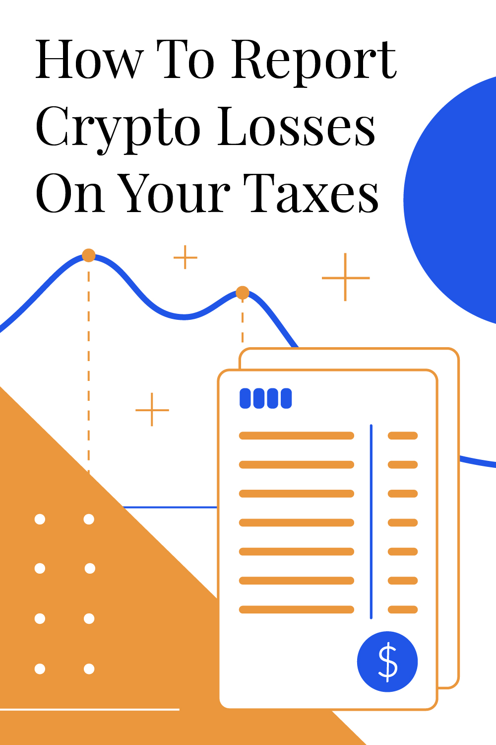 How To Report Crypto Losses On Your Taxes
