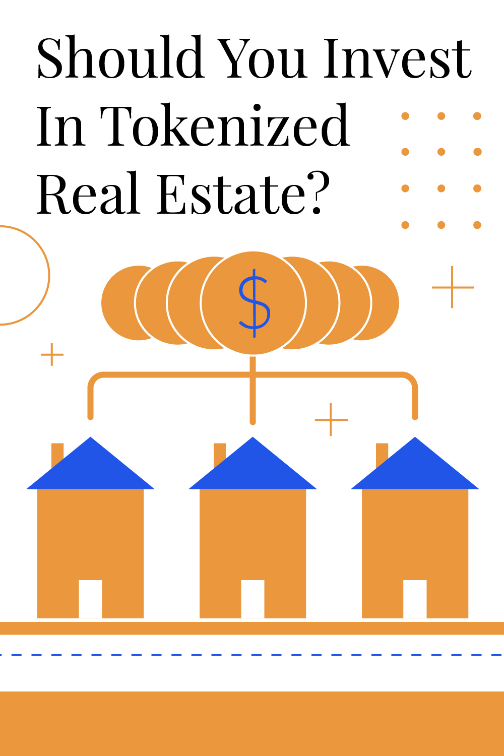 Should You Invest In Tokenized Real Estate?